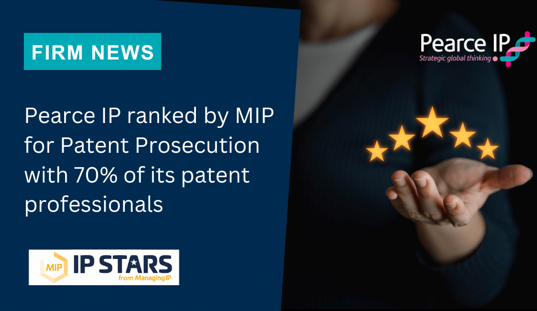 Pearce IP ranked by MIP for Patent Prosecution with 70% of its patent professionals